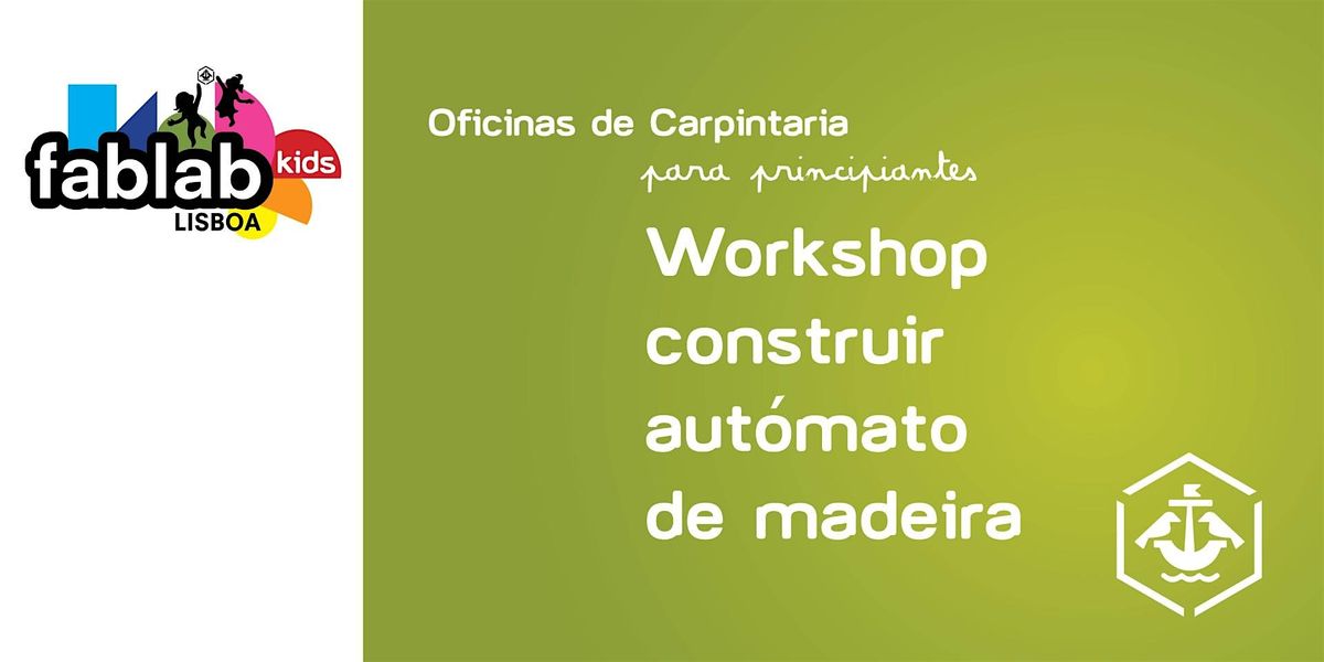 Workshop Construir um Aut\u00f3mato de Madeira