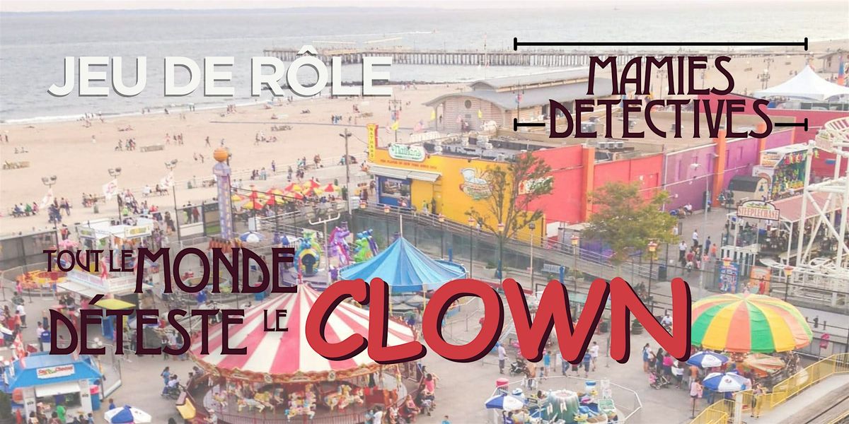 Jeu de r\u00f4le - Tout le monde d\u00e9teste le clown !