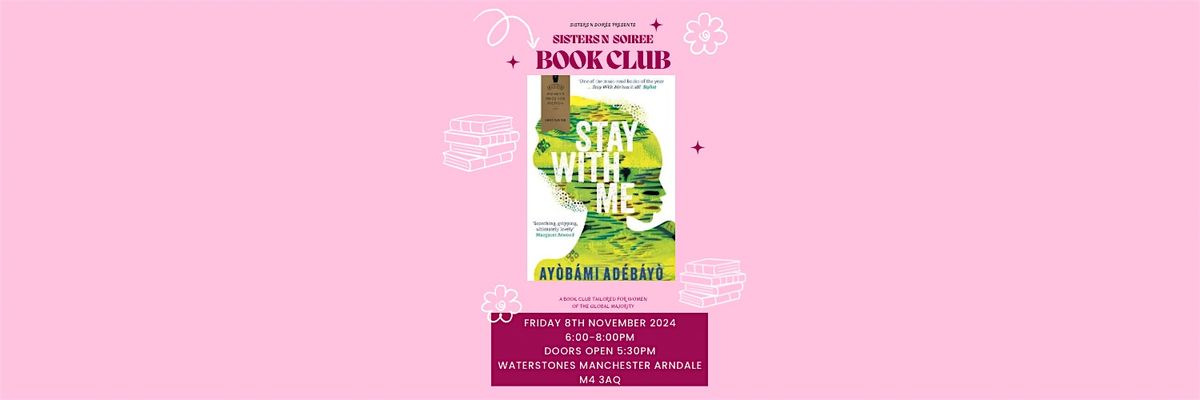 Sisters n Soir\u00e9e Book Club - Stay With Me by Ayobami Adebayo