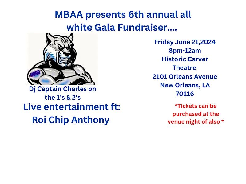 MBAA 6th Annual All white Gala Fundraiser