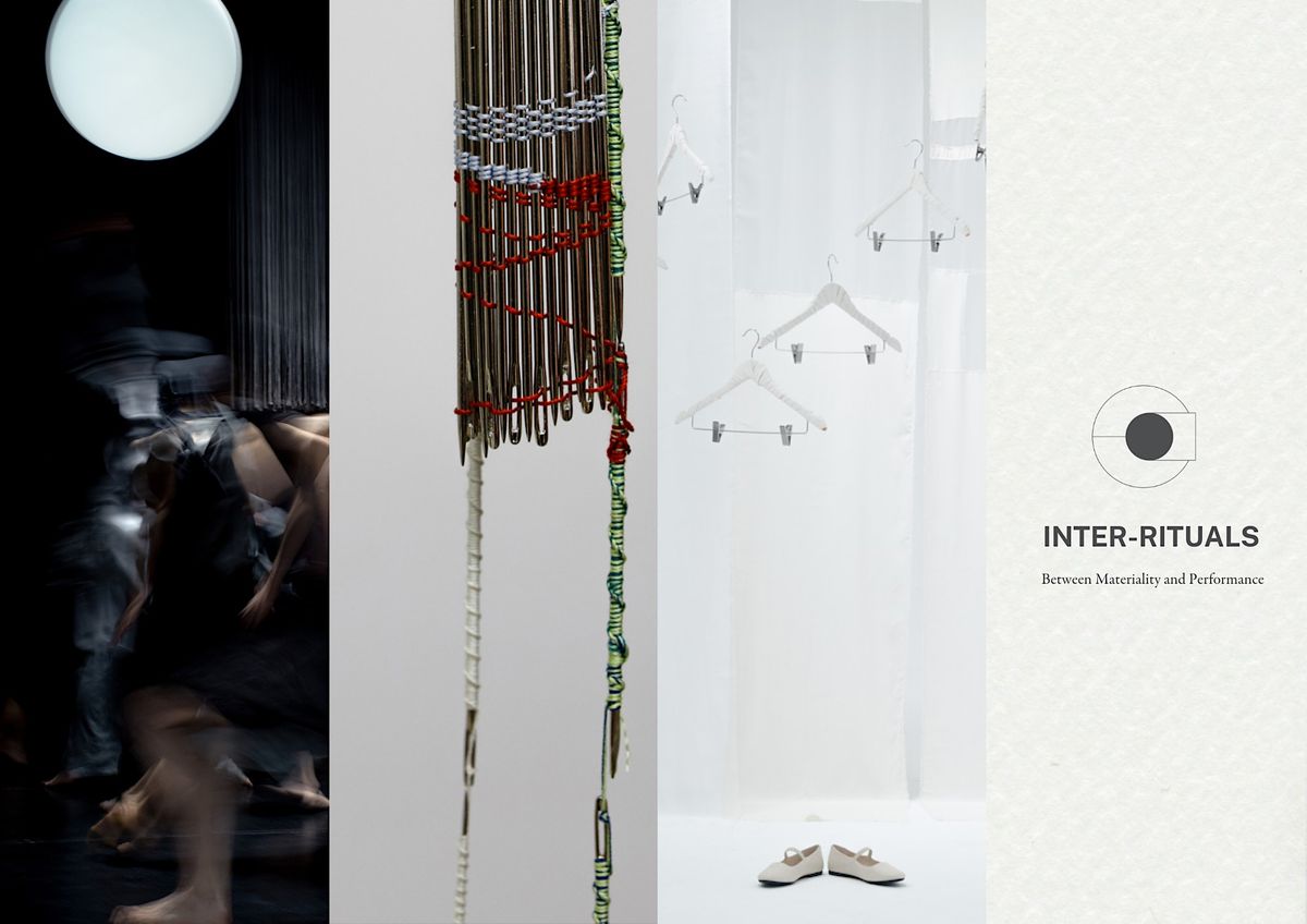 Inter-Rituals: Between Materiality and Performance | Opening Night