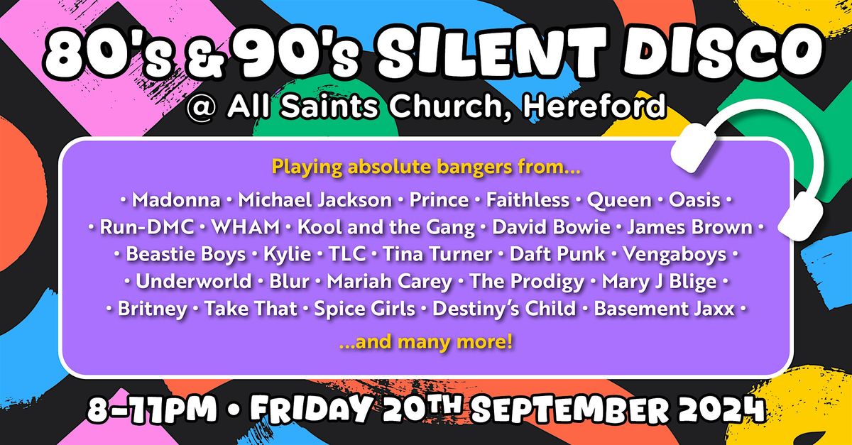 80s and 90s Silent Disco @ All Saints Church, Hereford