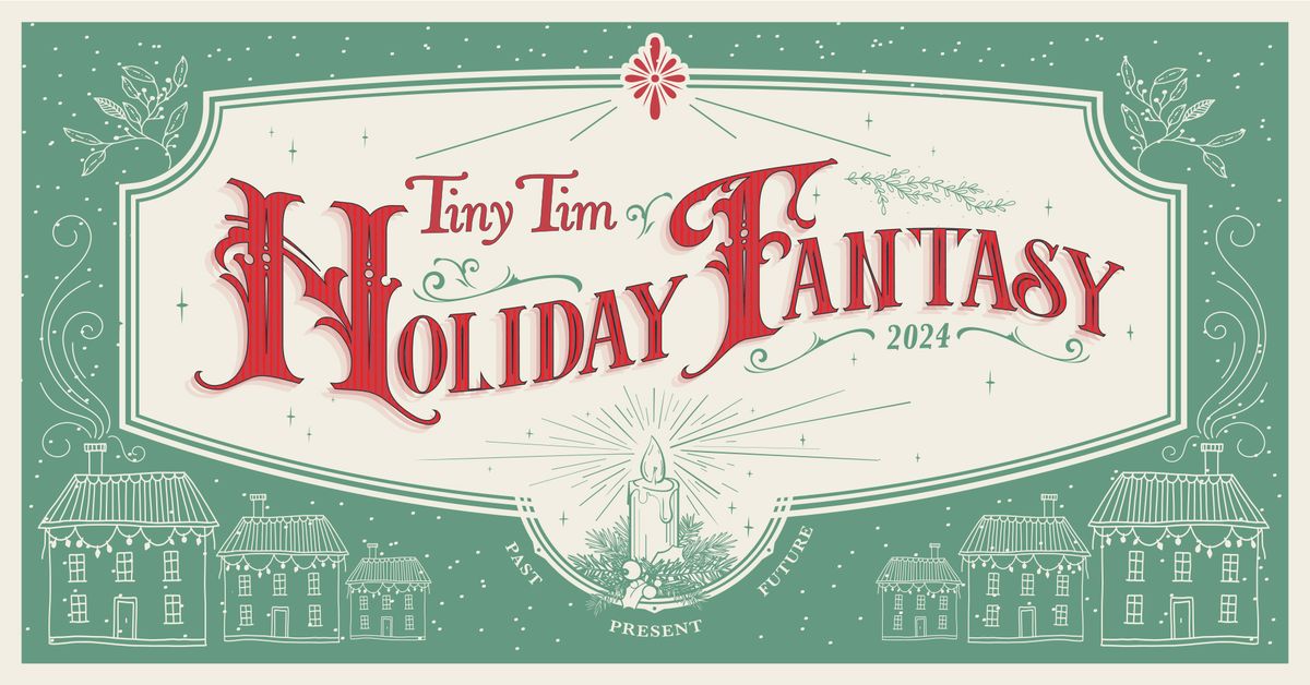 Tiny Tim Holiday Fantasy