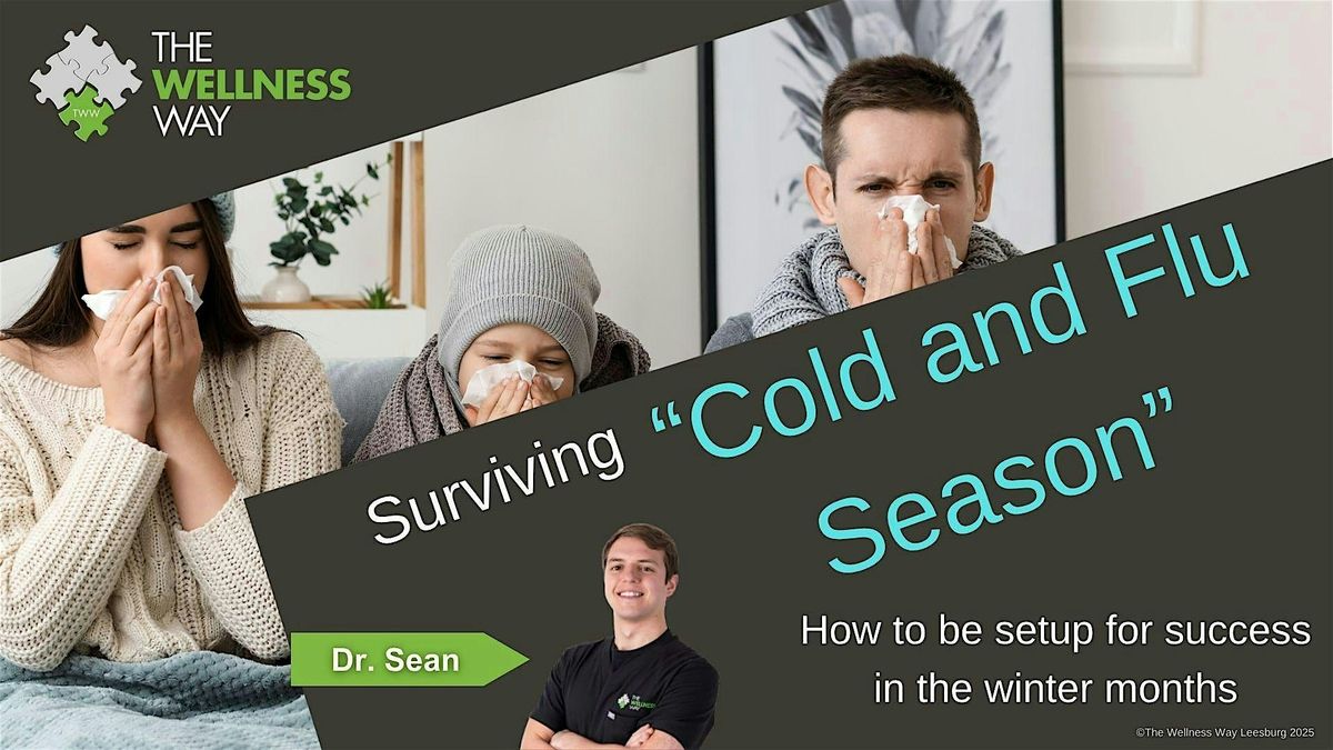 Surviving "Cold and Flu" season