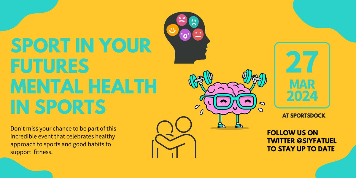 Sport In Your Futures - Mental Health in Sports