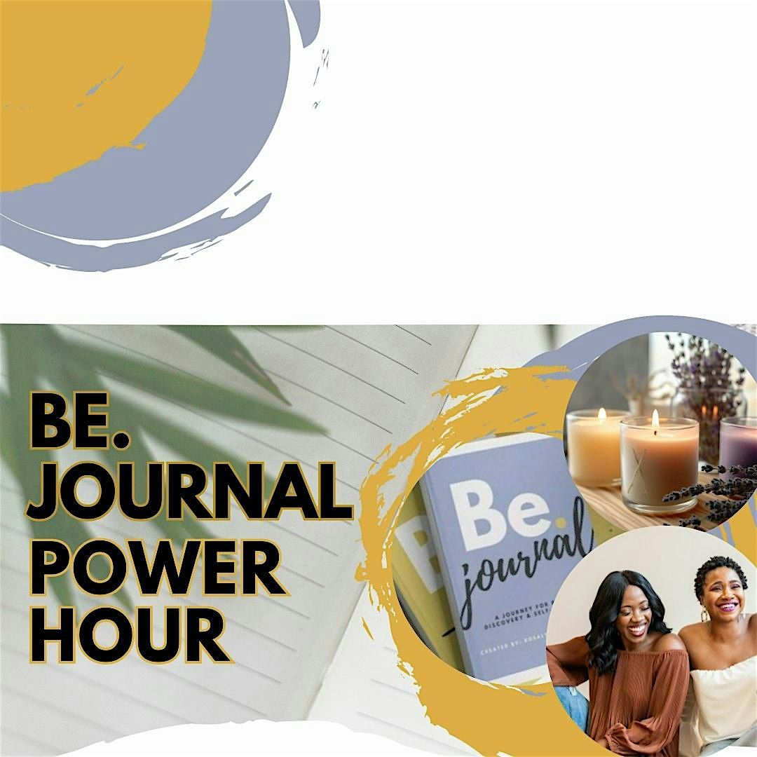 Be. Journal Power Hour