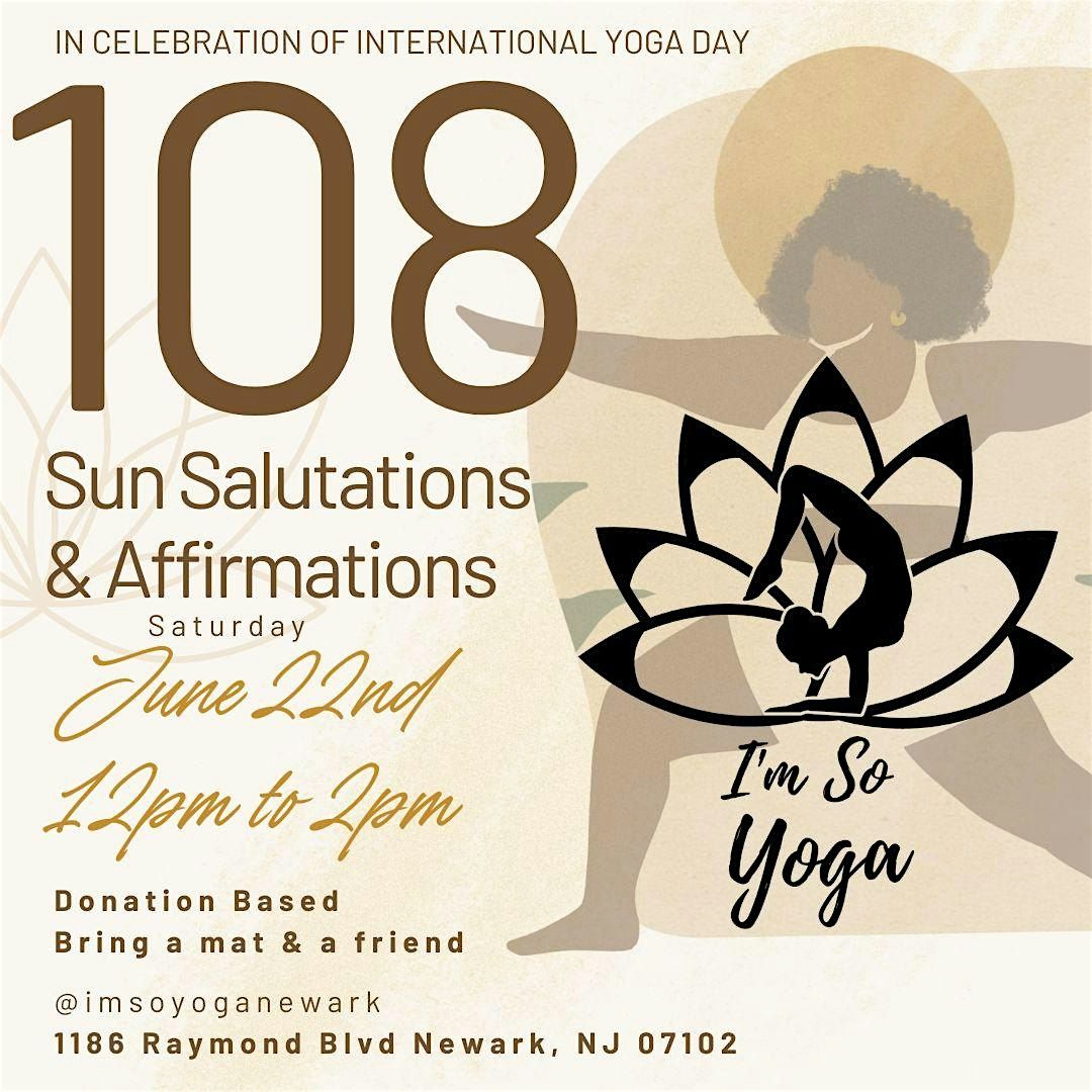 108 Sun Salutations & Affirmations - INTERNATIONAL YOGA DAY CELEBRATION