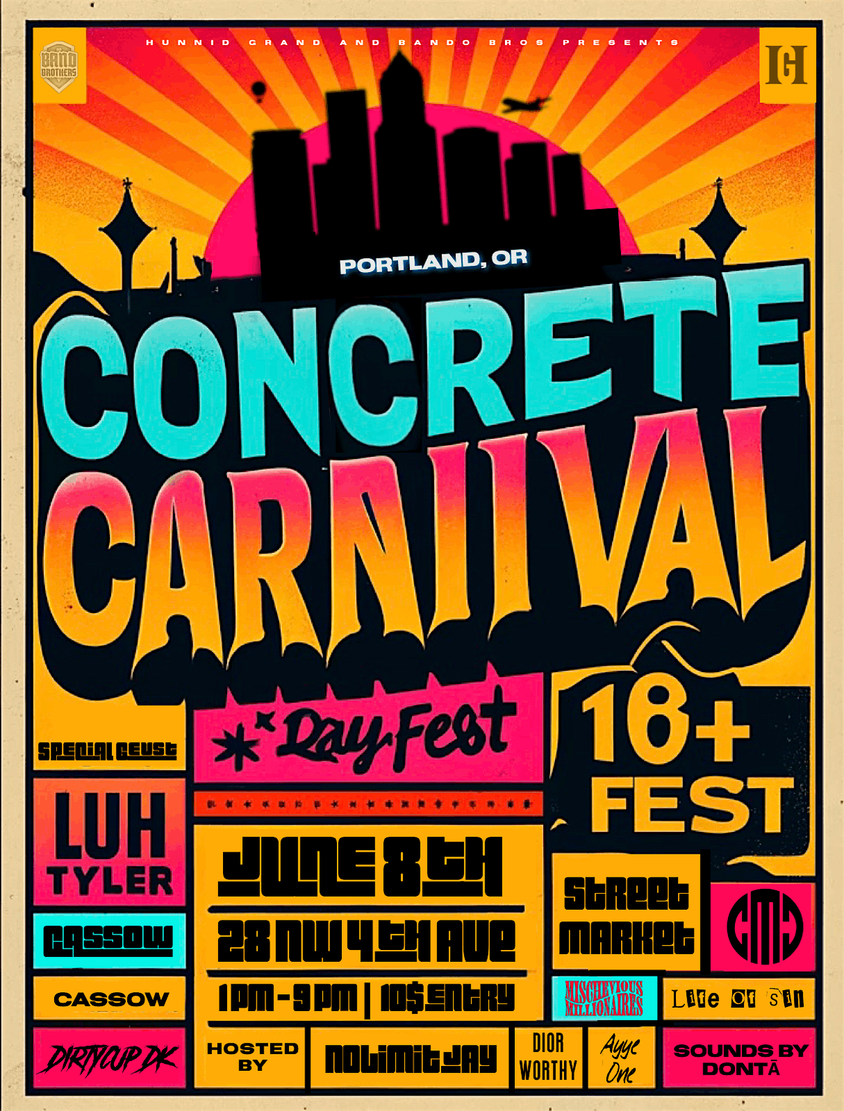 Hunnid Grand & Band O\u2019 Brothers Present : Concrete Carnival Day Fest 18+