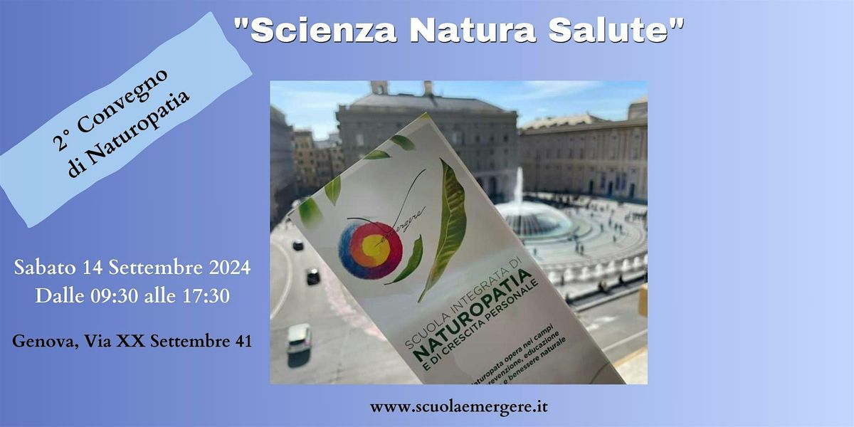 2\u00b0 Convegno Naturopatia a Genova  "Scienza Natura Salute"