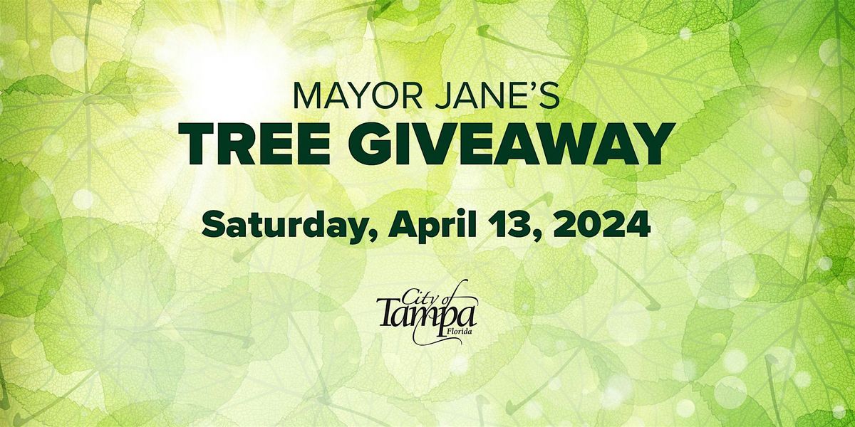 Mayor Jane's Tree Giveaway