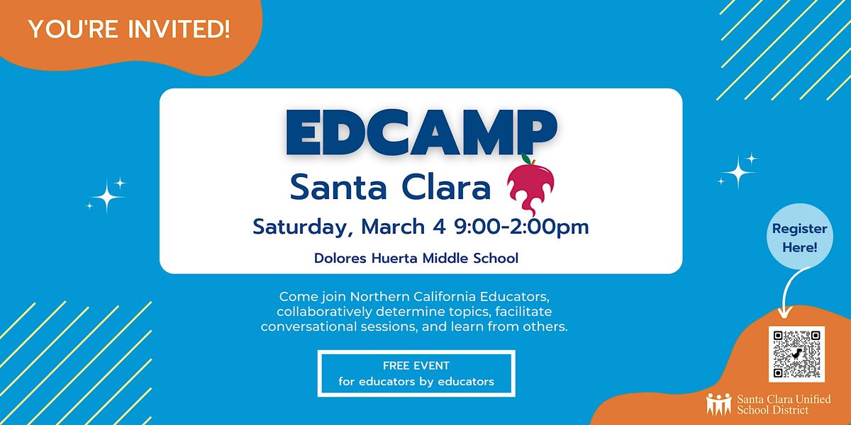 Edcamp Santa Clara 2023, Dolores Huerta Middle School, San Jose, 4 ...