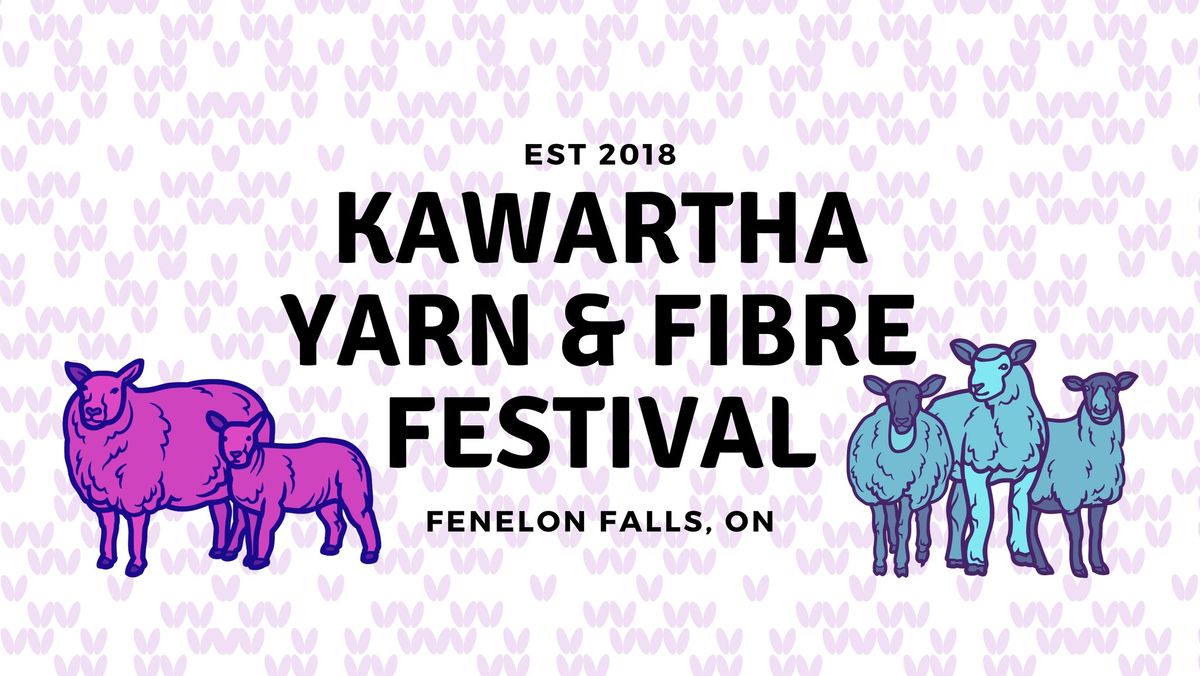 Kawartha Yarn & Fibre Festival 