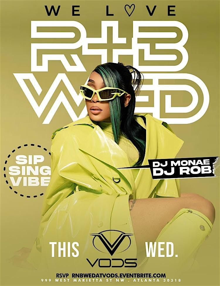 WE LOVE RNB WEDNESDAYS AT VODS