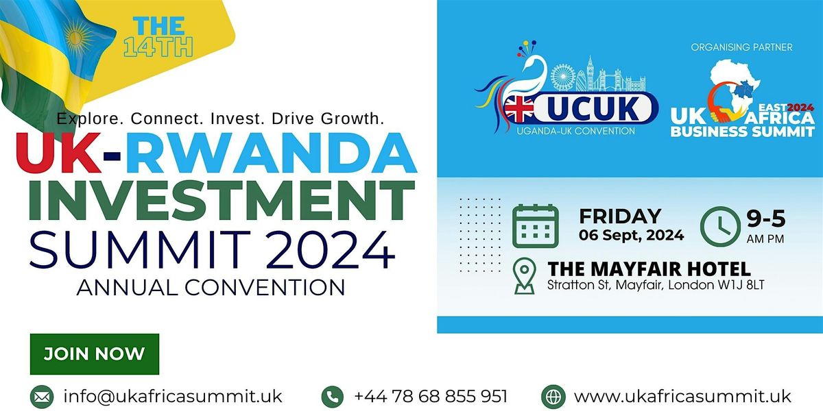 14th AFRICA-UK TRADE & INVESTMENT SUMMIT 2024: FOCUSED ON EAST AFRICA