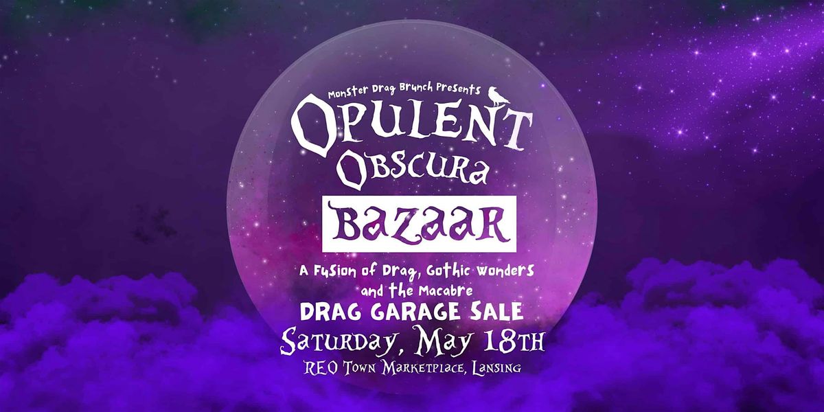 Drag Garage Sale at the Opulent Obscura Bazaar