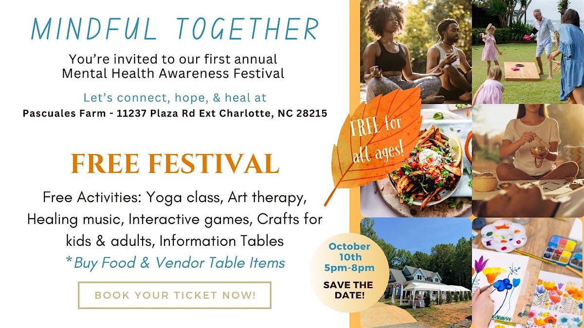 Mindful Together - First Annual Mental Health Awareness Festival