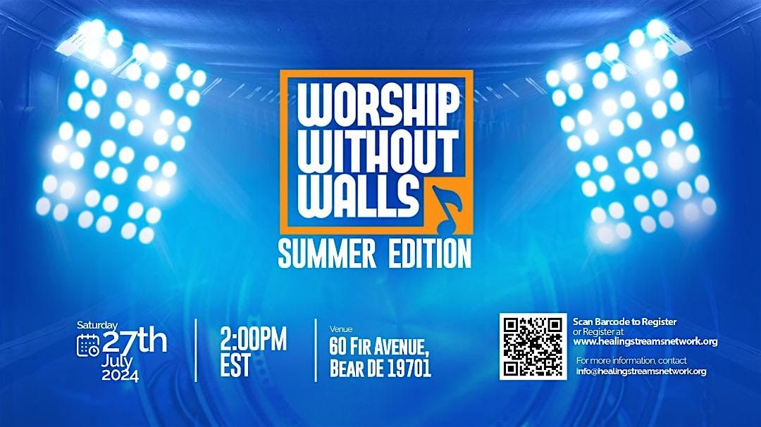 Worship Without Walls - Summer 2024