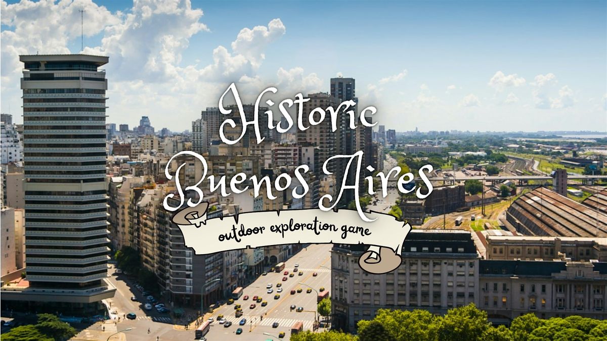 Historic Buenos Aires: Outdoor Escape Game