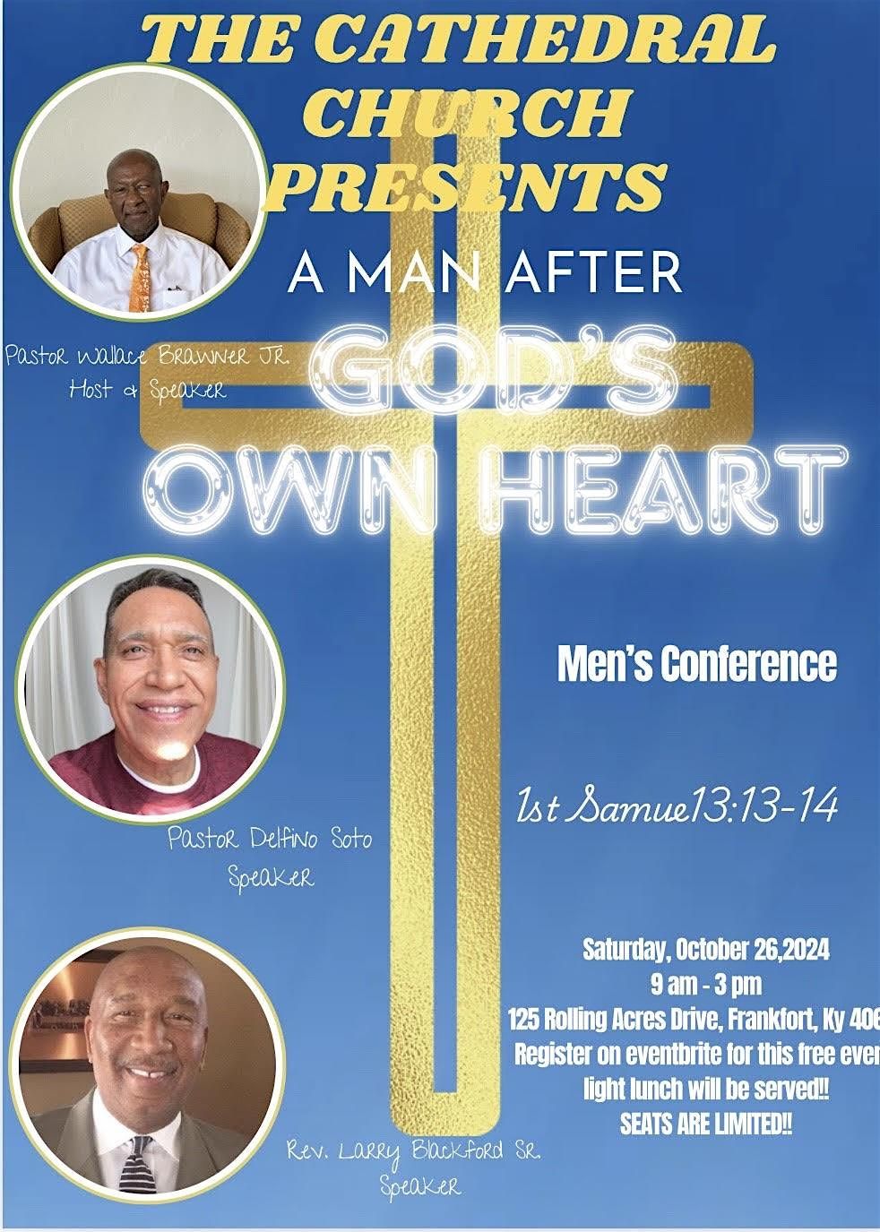 A MAN AFTER GOD'S OWN HEART MEN'S CONFERENCE