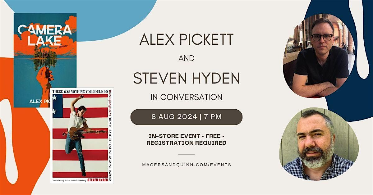 Alex Pickett and Steven Hyden in conversation