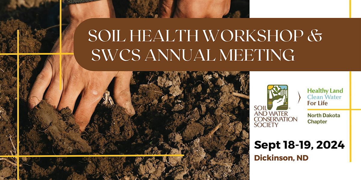 Soil Health Workshop & NDSWCS Annual Meeting