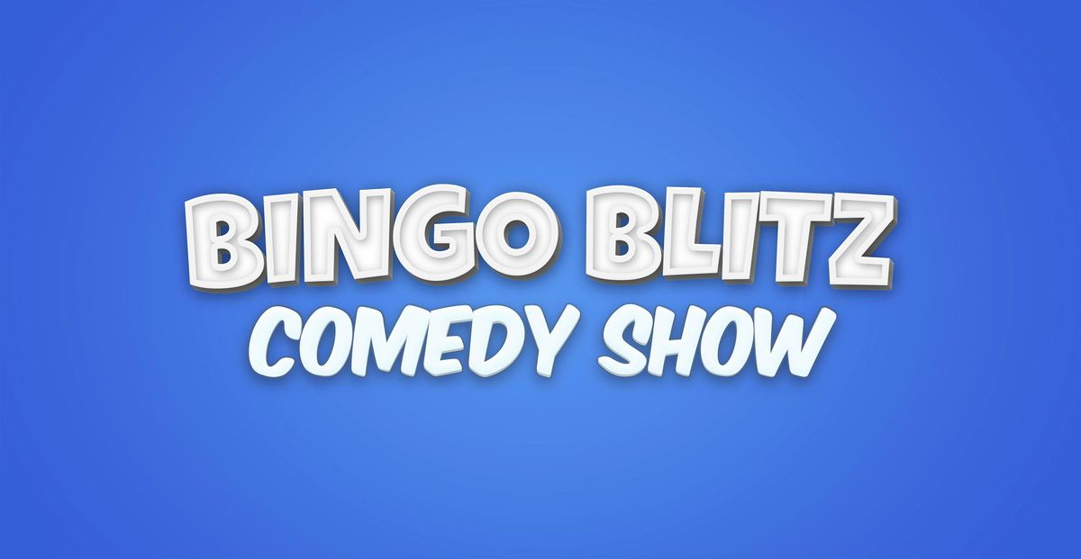 Bingo Blitz Comedy Show