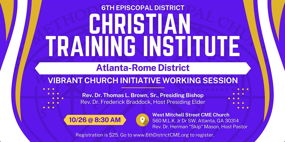 Atlanta-Rome District: 6th Episcopal District CTI (Fall 2024)