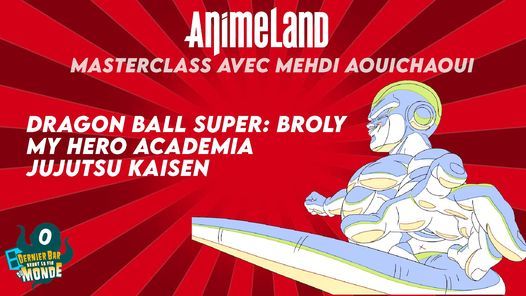 Masterclass AnimeLand avec Mehdi Aouichaoui