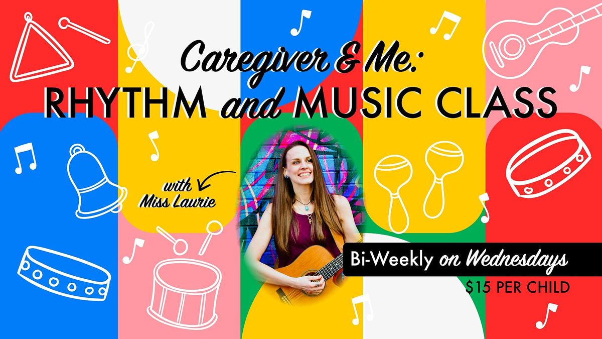 Caregiver & Me: Rhythm and Music Class for the Littles (Ages 4-5)