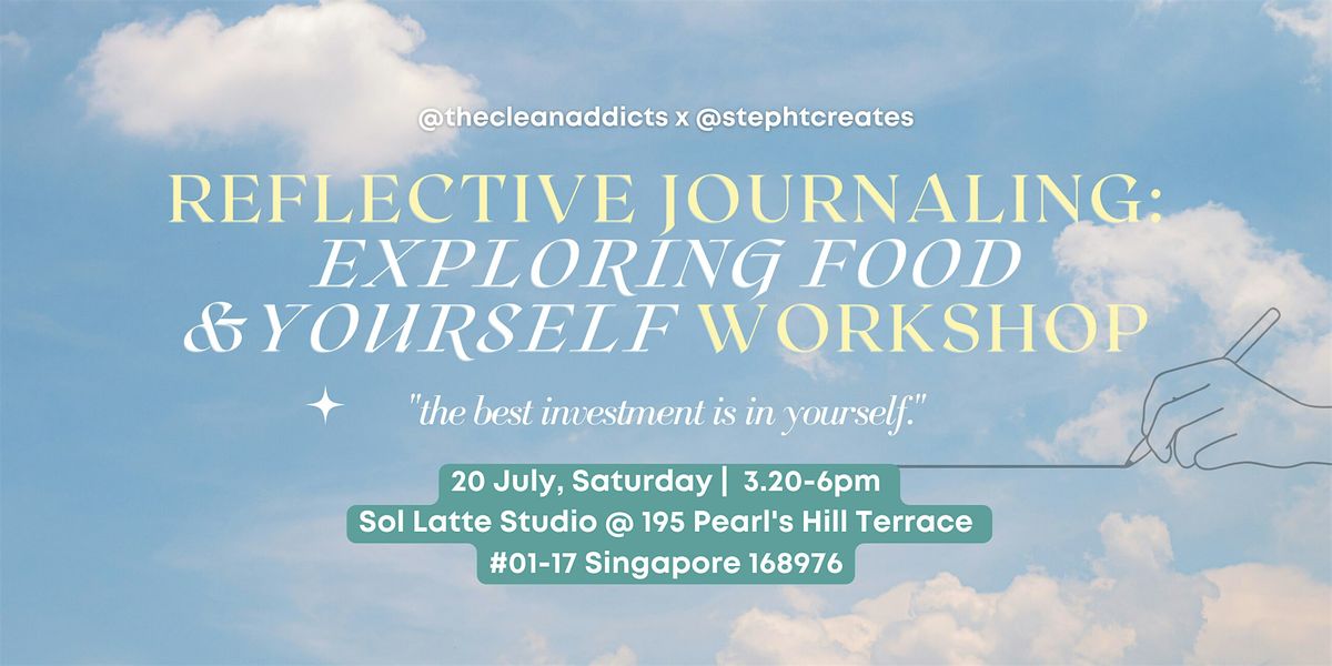 Reflective Journaling: Exploring Food and Yourself Workshop (20 July 2024)