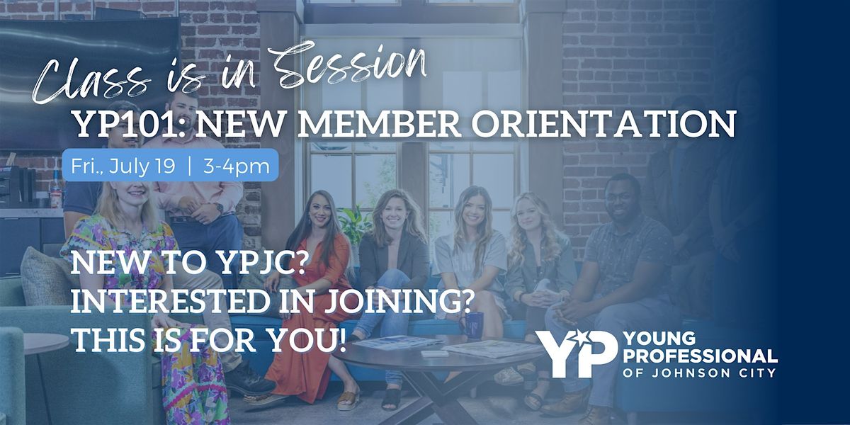 YP 101 - New Member Orientation