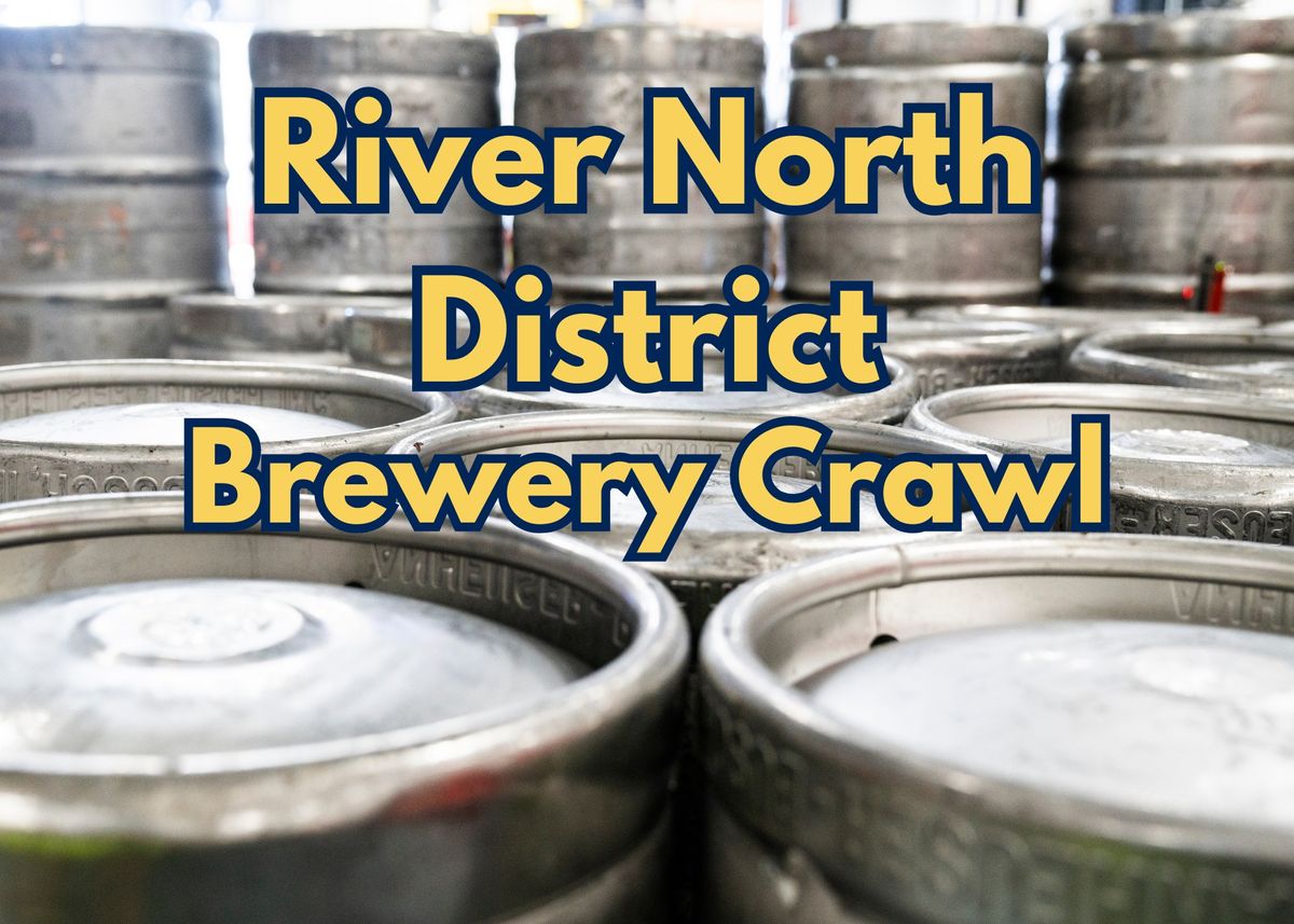 River North District Brewery Crawl