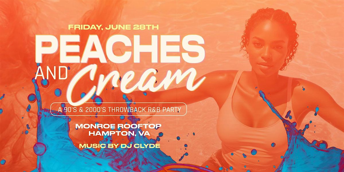 Peaches and Cream | A Throwback R&B Party