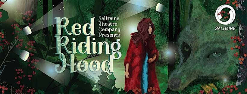 Saltmine Theatre presents  'Red Riding Hood'