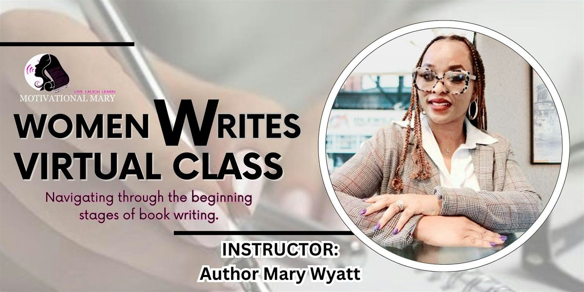 Women Writes Virtual Class: An Introduction To Book Writing