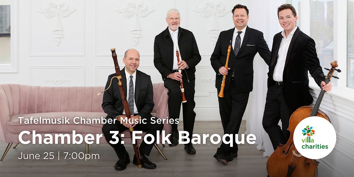 Tafelmusik Chamber Music - Chamber 3: Folk Baroque