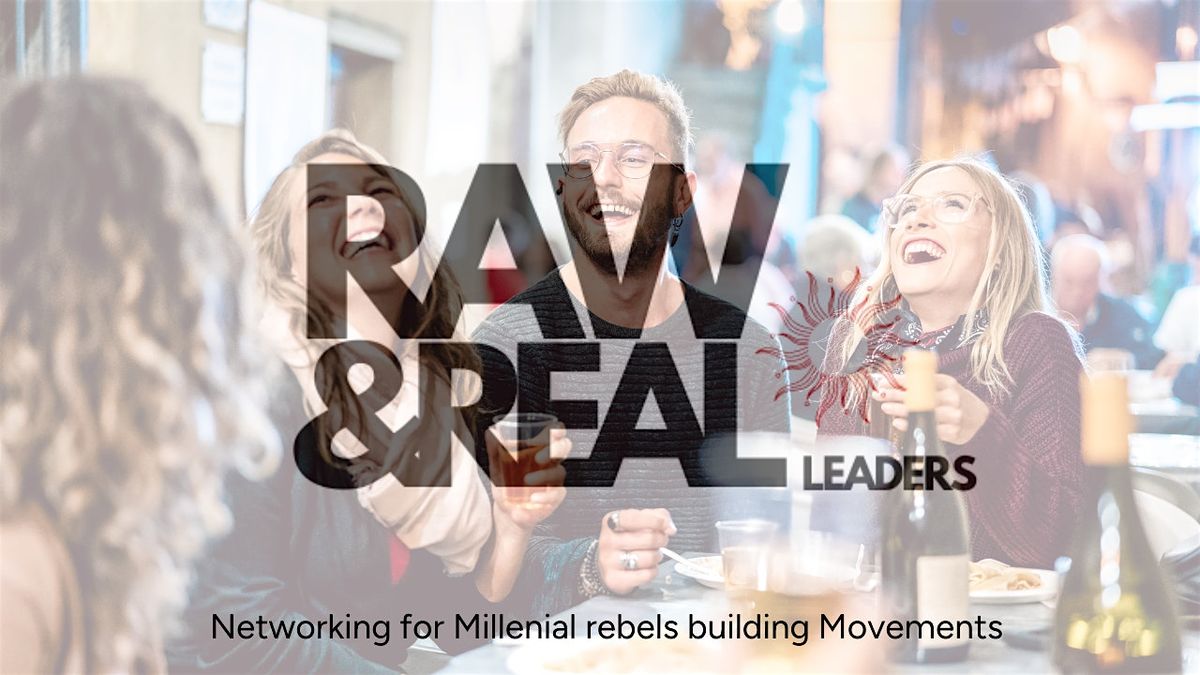 Real & Raw Leaders Networking