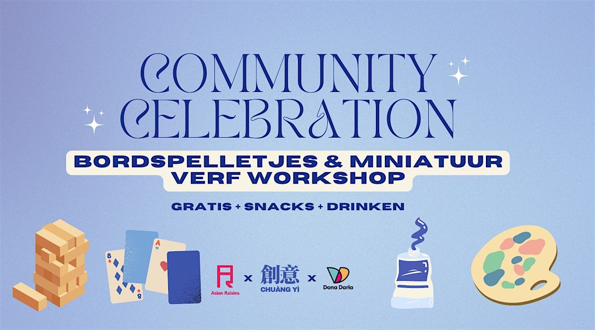 Community Celebration | Bordspelletjes & Miniatuur verfworkshop