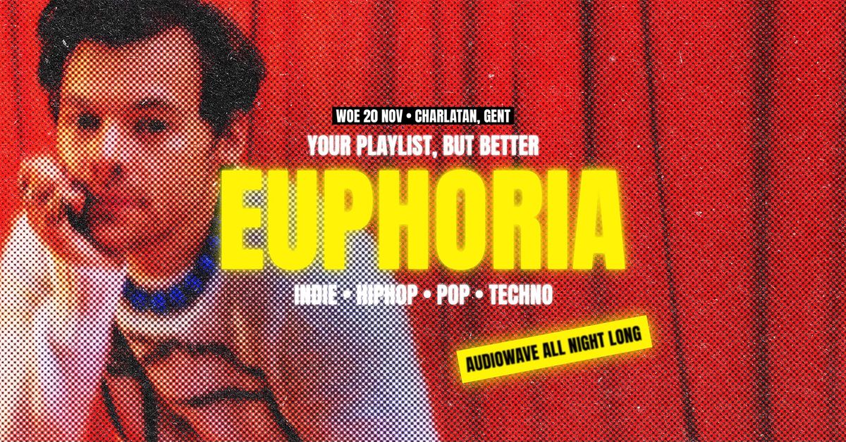 EUPHORIA \u2022 Charlatan \u2022 Indie, hiphop, pop, techno