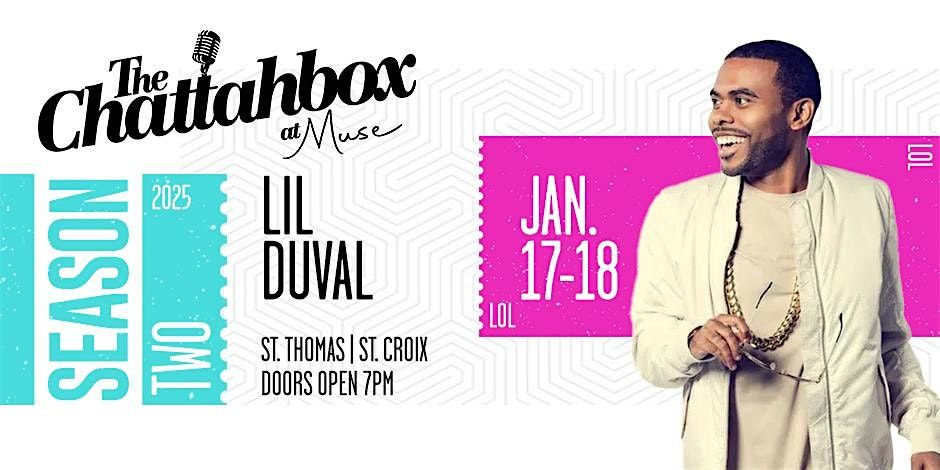 Chattahbox St Croix: Lil Duval