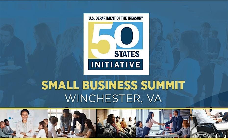 50 States Initiative Small Business Summit - Winchester VA