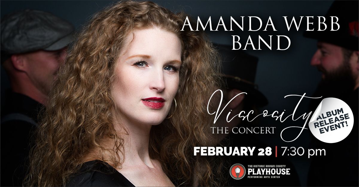 Amanda Webb Band - Viscosity: The Concert & Album Release Event!