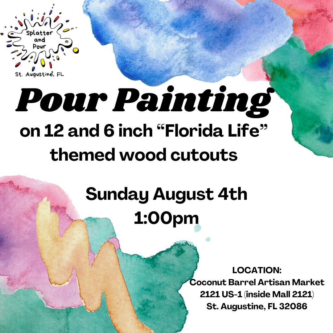 Pour Painting on "Florida Life" Wood Cutouts FUN Art Class