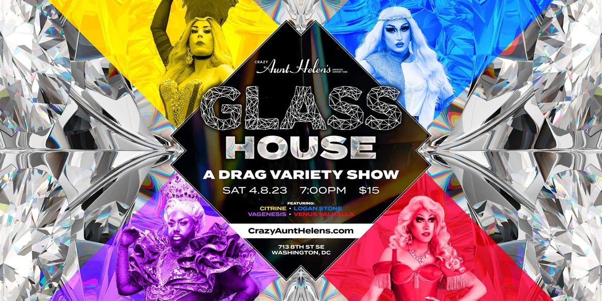 Glass House: A Drag Variety Show