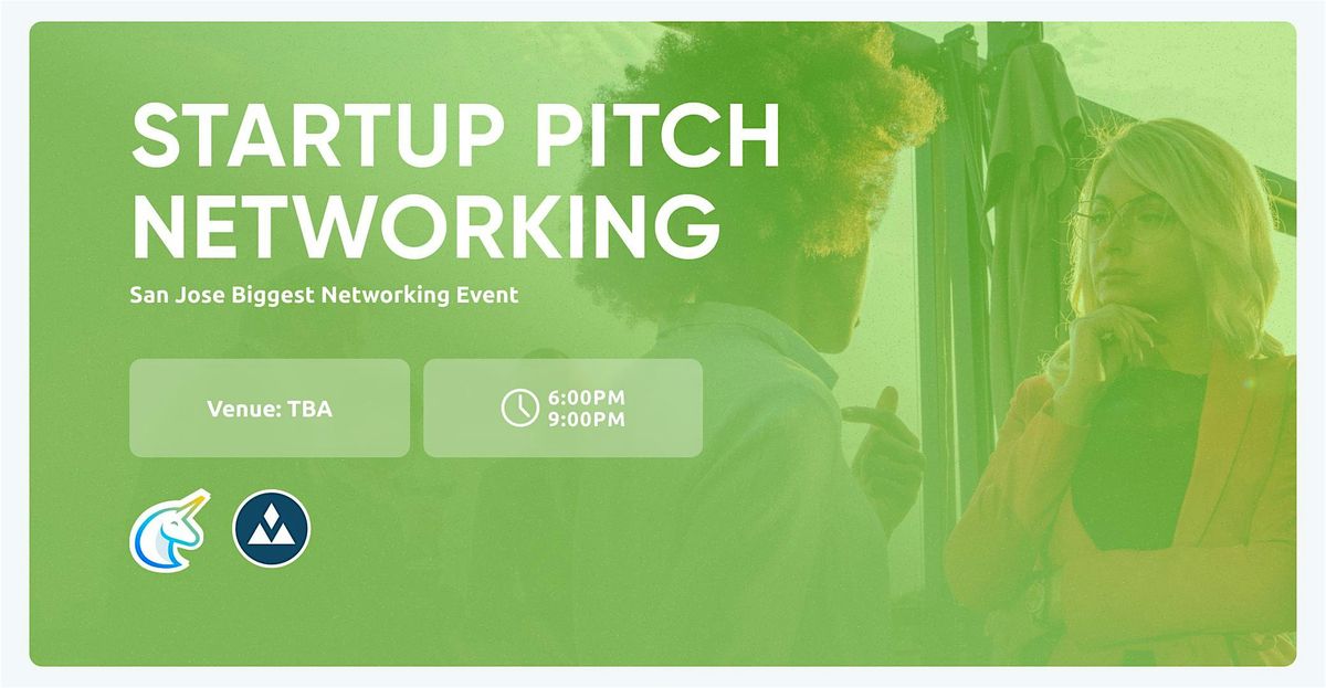 Startup Pitch  & Networking San Jose