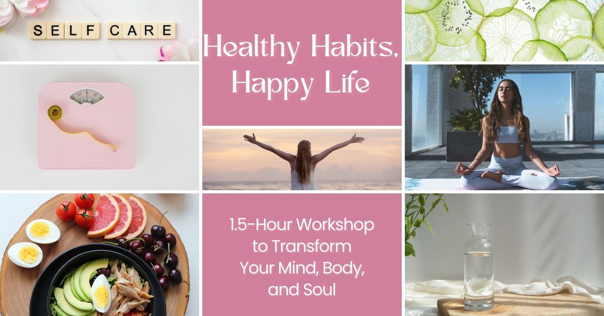 HEALTHY HABITS, HAPPY LIFE