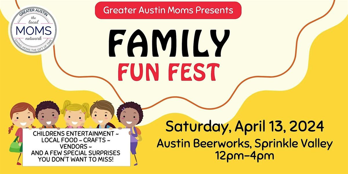 Family Fun Fest 2024, Austin Beerworks Sprinkle Valley, 13 April 2024