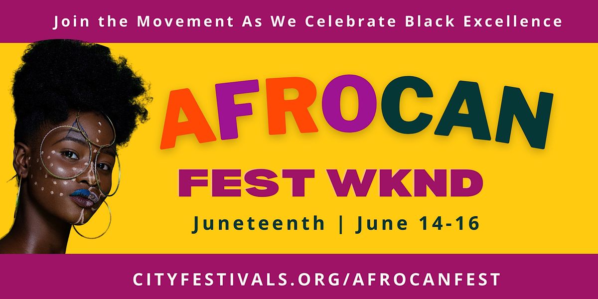 AfroCAN 2024: Junteenth Fest