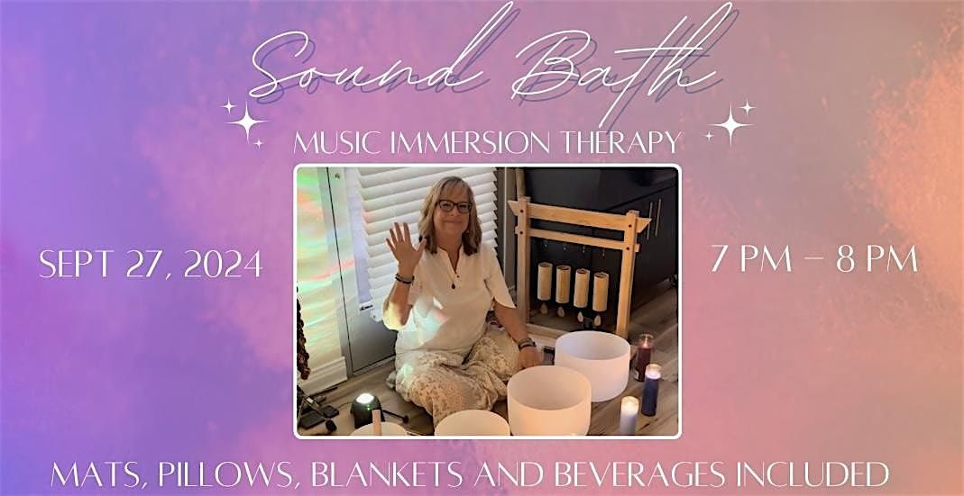 Sound Bath - Music Immersion Therapy