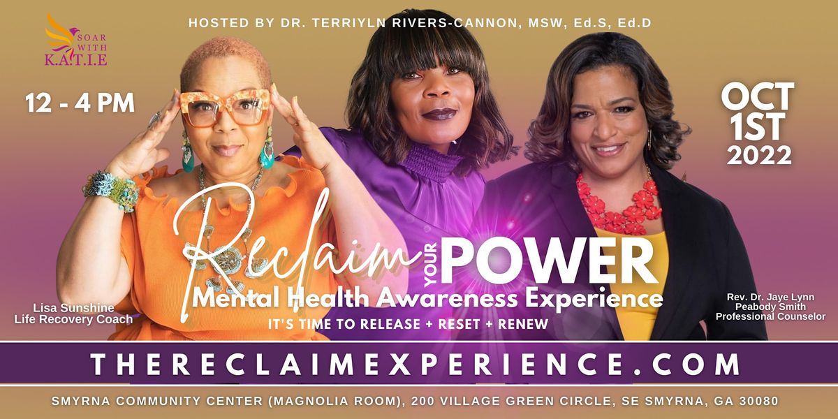 2nd Annual Reclaim Your Power Mental Health Awareness Experience